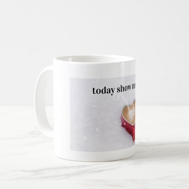Taza De Café show mug de hoy  (Anverso izquierdo)