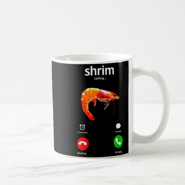 Taza De Café Shrim Is Calling Misspelled Funny Shrimp Calling M (Derecha)