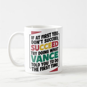 Taza De Café Si al principio no tienes éxito, intenta hacer lo