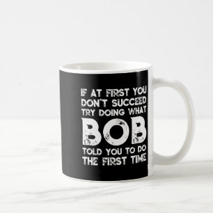 Taza De Café Si Al Principio No Tienes Éxito Intenta Haciendo L