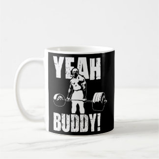 Taza De Café Sí Buddy - Ronnie Coleman Gym Motivational