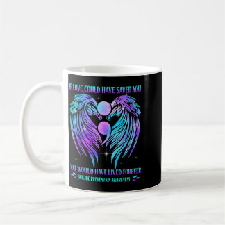 Taza De Café Si el amor te hubiera salvado Prevención Concienci