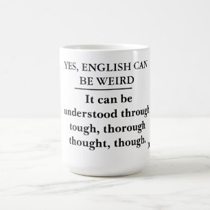 Taza De Café Sí, el inglés puede ser extraño -- la policía 