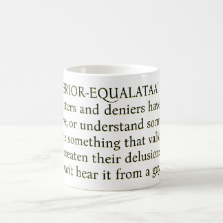 Taza De Café Si el tipo "SUPERIOR-EQUALATAA" y los que odian la