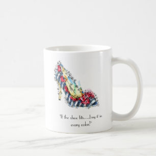 Taza De Café "Si el zapato encaja...cómpralo en todos los colo