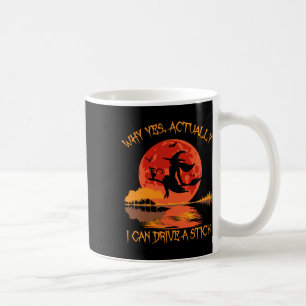 Taza De Café Sí, En Realidad Puedo Conducir Un Palo Halloween 2