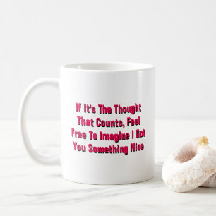 Taza De Café Si es el pensamiento lo que cuenta - un Mug del Se