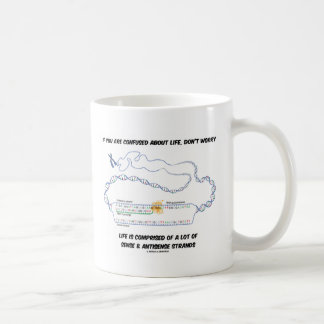 Taza De Café Si estás confundido con la vida, no te preocupes