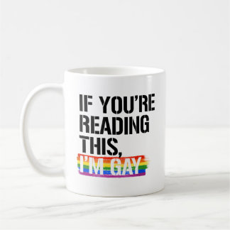 Taza De Café Si estás leyendo esto, soy gay