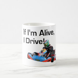 Taza De Café Si estoy vivo, conduzco en Karting Mug