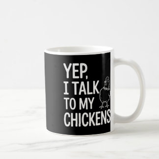 Taza De Café Sí, Hablo Con Mis Gallinas Gracioso Ckyard Gallina