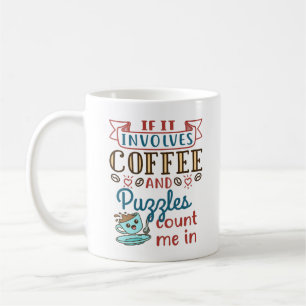 Taza De Café Si Implica Café Y Los Rompecabezas Me Contan