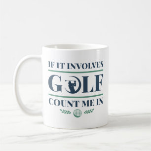 Taza De Café Si Implica El Golf, Cuéntame