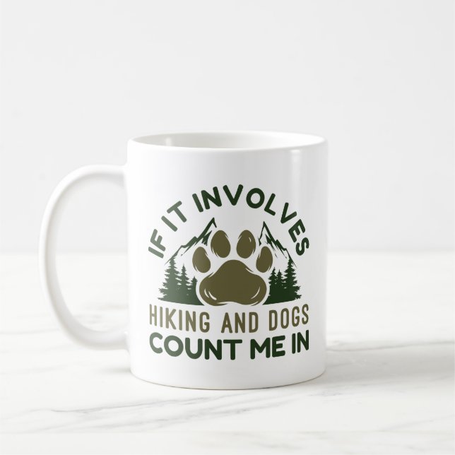 Taza De Café Si Implica Senderismo Y Los Perros Me Cuentan (Izquierda)