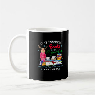 Taza De Café Si involucra libros y pijamas Libro Lover Christ