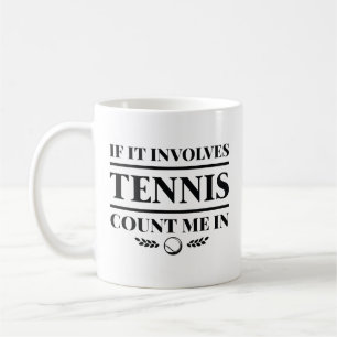 Taza De Café Si Involucra Tenis Cuéntame