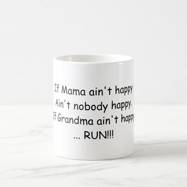 Taza De Café Si la mamá no es feliz…. (Centro)