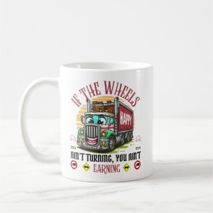 Taza De Café Si las ruedas no giran, no ganas