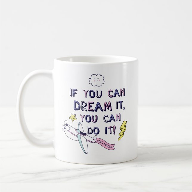 Taza De Café Si Lo Soñas Puedes Hacerlo (Izquierda)