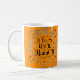 Taza De Café Si lo tienes perseguido - Fantasma Halloween Mug