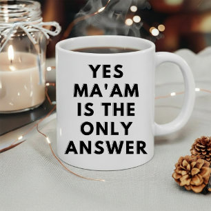 Taza De Café Sí Mamáes'am es la única respuesta