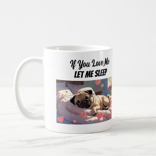 Taza De Café Si Me Amas Déjame Dormir Cita De Perro Cuesta (Izquierda)