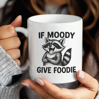 Taza De Café Si Moody, Dale A Foodie Raccoon Mug Hangry