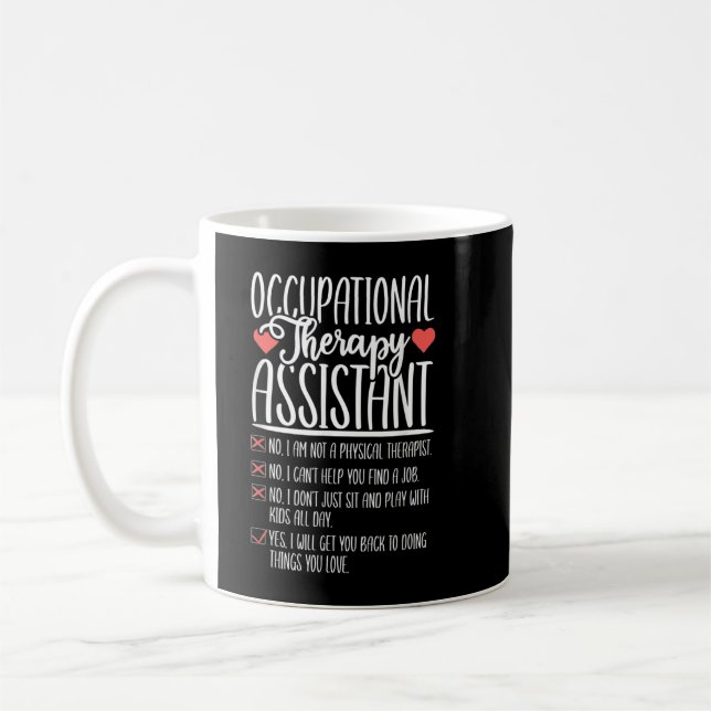 Taza De Café Sí No Es Gracioso Asistente De Terapia Ocupacional (Izquierda)
