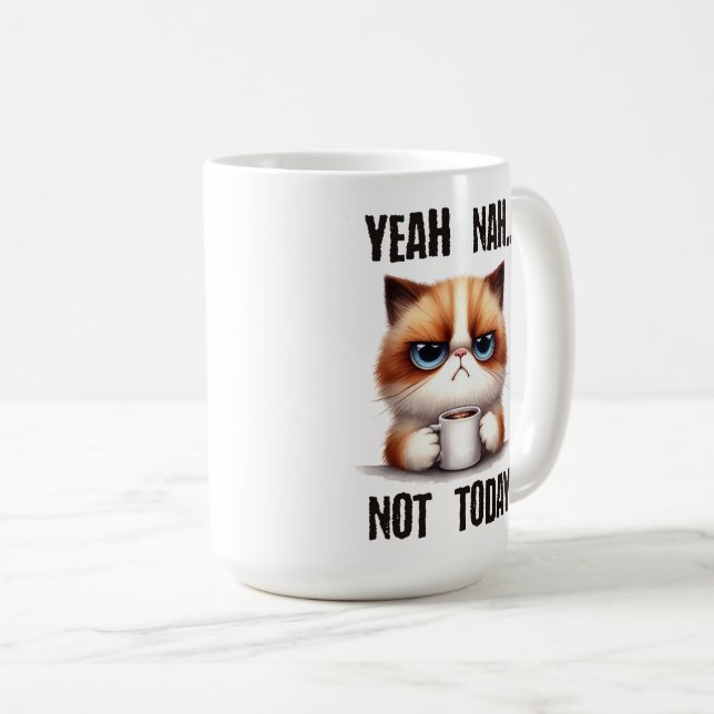 Taza De Café Sí... no hoy (Anverso derecho)