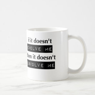 Taza De Café Si no me evoluciona, no me involucra a mí