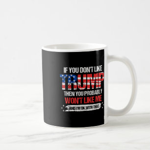 Taza De Café Si No Te Gusta Trump, Probablemente No Te Gustaría