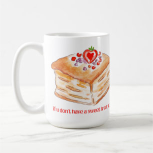 Taza De Café Si no tienes un dulce regalo, diseño de Cállate