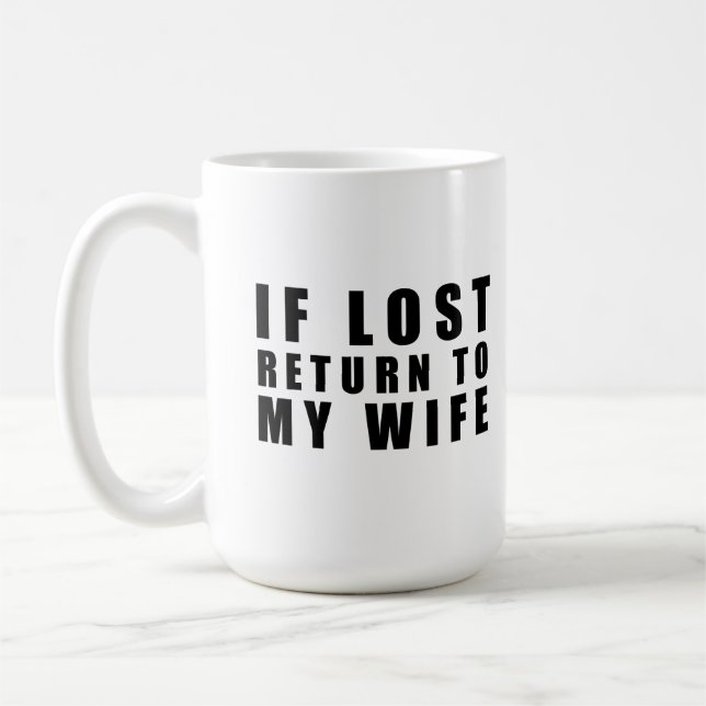 Taza De Café Si perdió, regrese con mi esposa. (Izquierda)