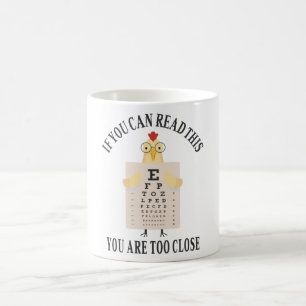 Taza De Café Si puedes leer esto, estás demasiado cerca