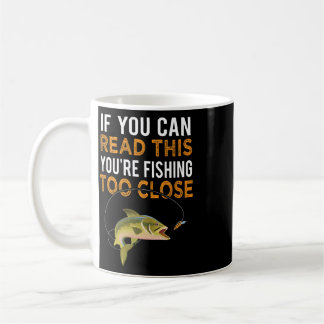 Taza De Café Si Puedes Leer Esto Estás Pescando Demasiado Cerca