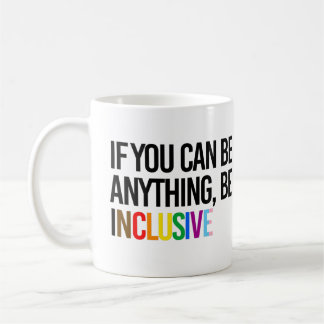 Taza De Café Si puedes ser inclusivo