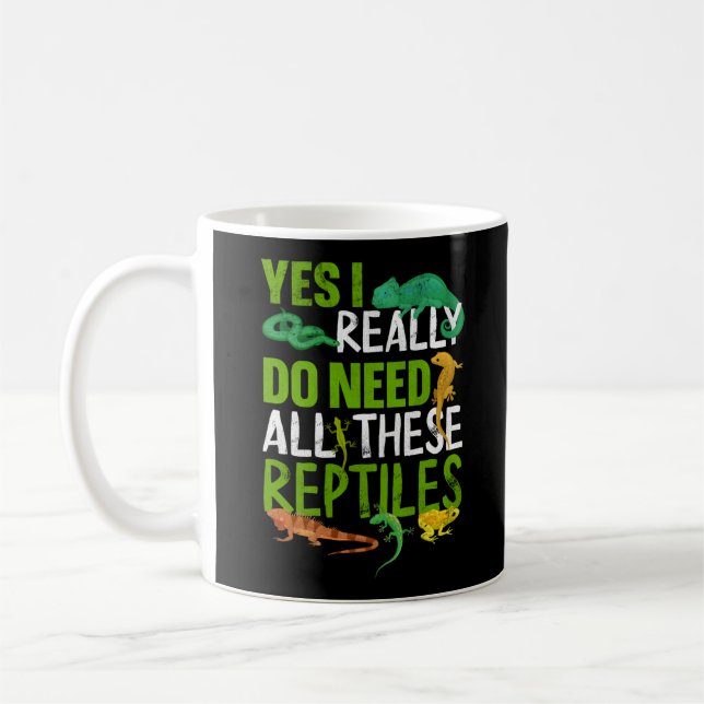 Taza De Café Sí, Realmente Necesito Toda Esta Serpiente De Rept (Izquierda)