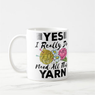 Taza De Café Sí, realmente necesito todo este hilo de punto cos
