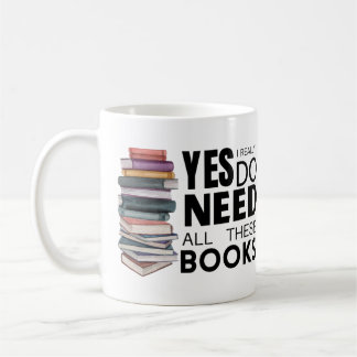Taza De Café Sí, Realmente Necesito Todos Estos Libros 