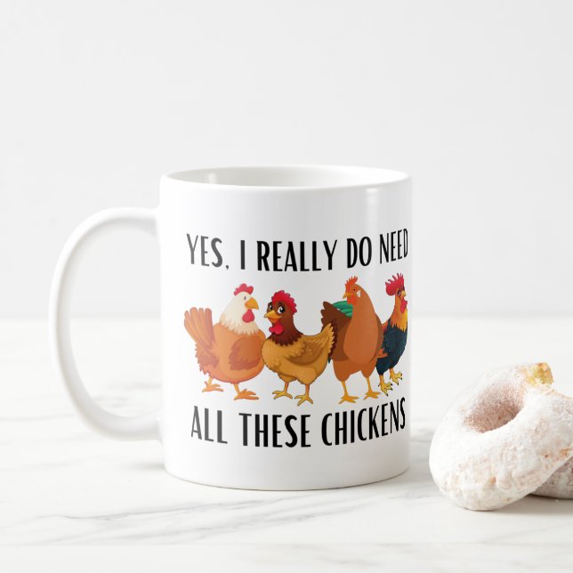 Taza De Café Sí, realmente necesito todos estos pollos (Con donut)