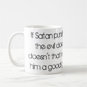 Taza De Café Si Satanás Castiga a los Malvados Hombres...