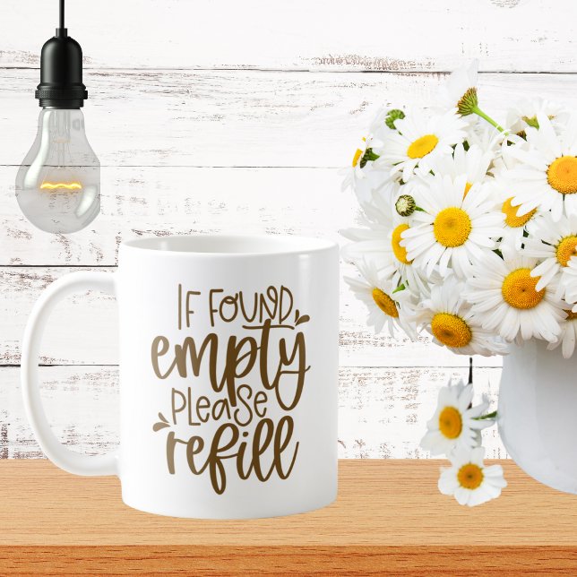 Taza De Café Si se encuentra vacío, vuelva a rellenar (Subido por el creador)