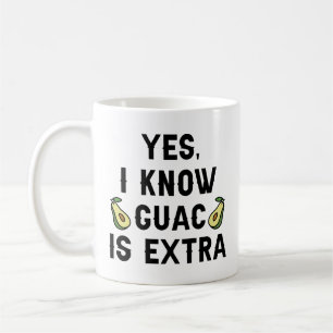 Taza De Café Sí Sé Que Guac Es Extra