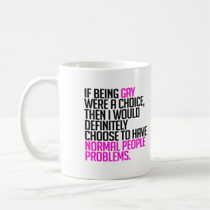 Taza De Café Si ser gay fuera una elección
