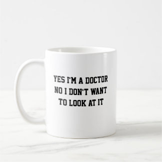 Taza De Café Sí, soy Médica No, no quiero verlo