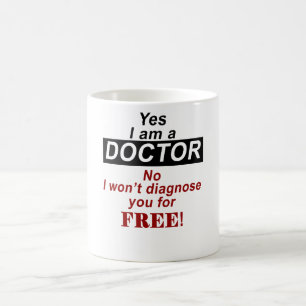 Taza De Café Sí, soy médica, no te diagnosticaré gratis