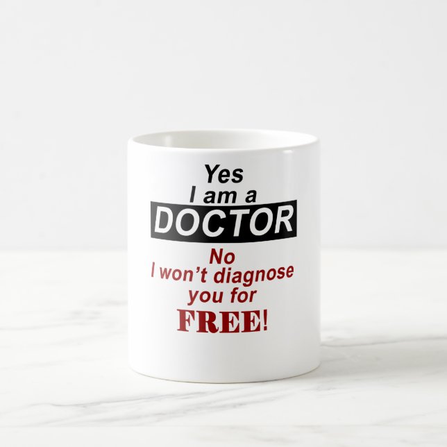 Taza De Café Sí, soy médica, no te diagnosticaré gratis (Centro)