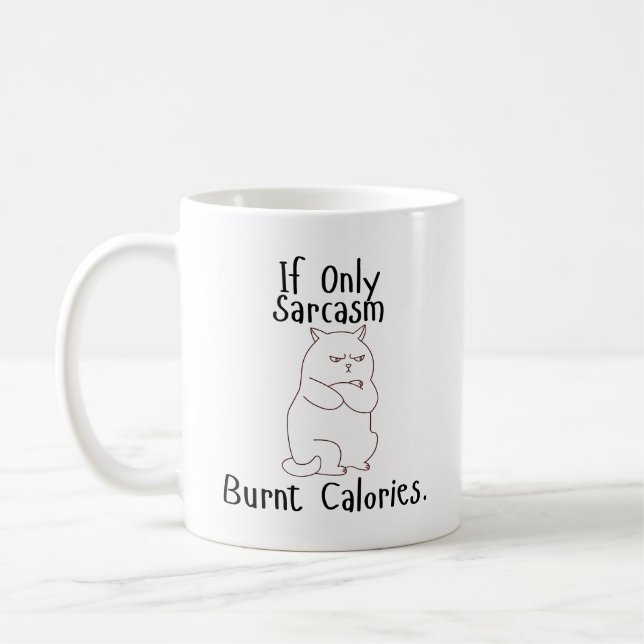 Taza De Café Si tan solo las calorías quemadas por el sarcasmo  (Izquierda)