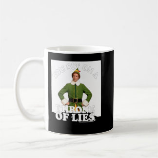 Taza De Café Si te sientas en un trono de mentiras