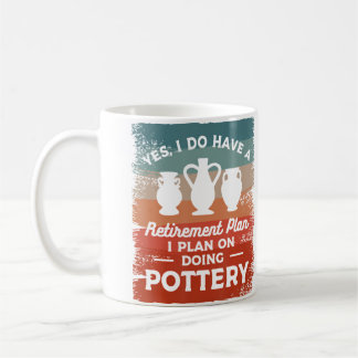 Taza De Café Sí, tengo un plan de jubilación, planeo hacer Po